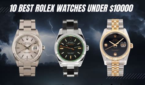 rolex sotto i 10000 euro|Top 10: Best Watches Under 10,000 .